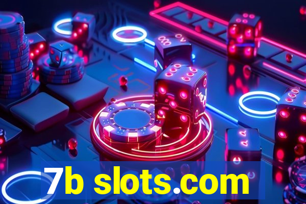 7b slots.com